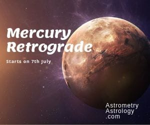 Mercury Retrograde 7th July
